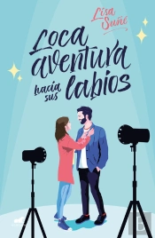 Loca Aventura Hacia Sus Labios