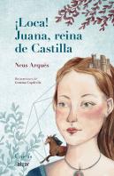 ¡Loca! Juana, Reina De Castilla