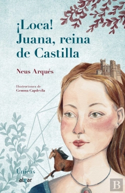 Bertrand.pt - ¡Loca! Juana, Reina De Castilla