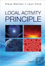 Local Activity Principle: The Cause Of Complexity And Symmetry Breaking