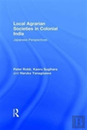 Local Agrarian Societies In Colonial India