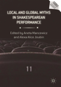 Local And Global Myths In Shakespearean Performance