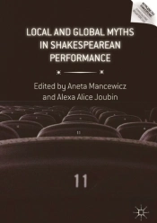 Local And Global Myths In Shakespearean Performance