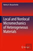 Local And Nonlocal Micromechanics Of Heterogeneous Materials