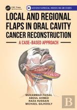 Local And Regional Flaps In Oral Cavity Cancer Reconstruction