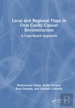 Local And Regional Flaps In Oral Cavity Cancer Reconstruction