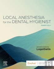 Local Anesthesia For The Dental Hygienist - E-Book