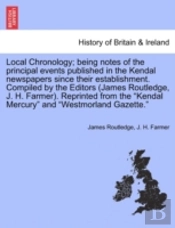 Local Chronology; Being Notes Of The Pri