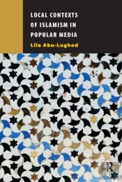 Local Contexts Of Islamism In Popular Media