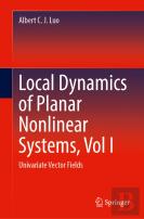 Local Dynamics Of Planar Nonlinear Systems, Vol I