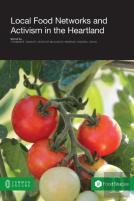Local Food Networks And Activism In The Heartland