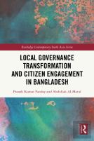 Local Governance Transformation And Citizen Engagement In Bangladesh