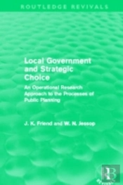 Local Government And Strategic Choice (Routledge Revivals)