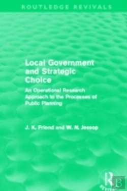 Bertrand.pt - Local Government And Strategic Choice (Routledge Revivals)