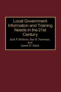 Local Government Information And Training Needs In The 21st Century