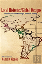 Local Histories/Global Designs