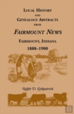Bertrand.pt - Local History And Genealogy Abstracts From Fairmount News, Fairmount, Indiana, 1888-1900