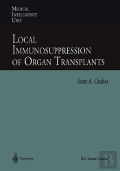Local Immunosuppression Of Organ Transplants