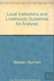Local Institutions And Livelihoods,Guidelines For Analysis