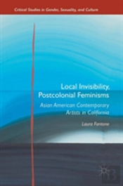 Local Invisibility, Postcolonial Feminisms