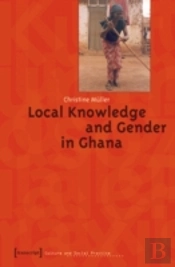 Local Knowledge And Gender In Ghana