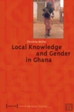 Bertrand.pt - Local Knowledge And Gender In Ghana