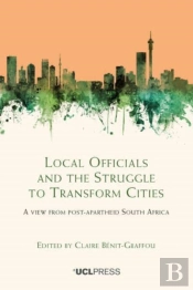 Local Officials And The Struggle To Transform Cities