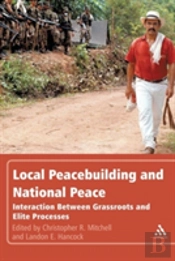 Local Peacebuilding And National Peace