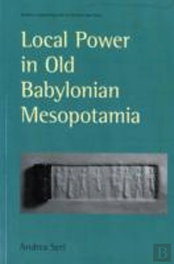 Bertrand.pt - Local Power In Old Babylonian Mesopotamia