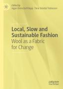 Local, Slow And Sustainable Fashion
