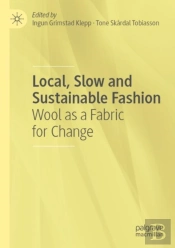 Local, Slow And Sustainable Fashion
