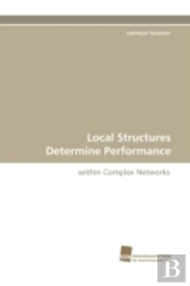 Local Structures Determine Performance