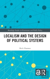 Localism And The Design Of Political Systems