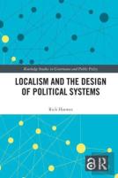 Localism And The Design Of Political Systems