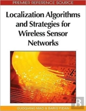 Localization Algorithms And Strategies For Wireless Sensor Networks