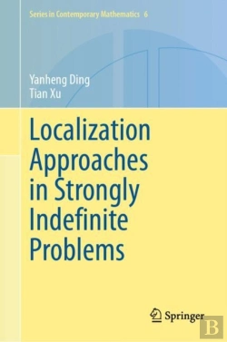 Bertrand.pt - Localization Approaches In Strongly Indefinite Problems