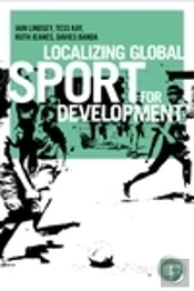 Localizing Global Sport For Development