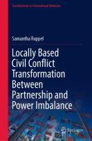 Locally Based Civil Conflict Transformation Between Partnership And Power Imbalance