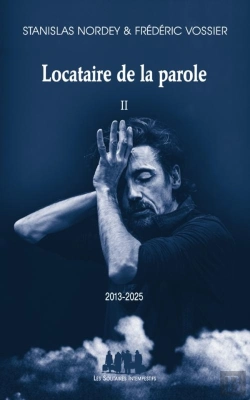 Bertrand.pt - Locataire De La Parole Tome 2 : 2013-2025