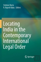 Locating India In The Contemporary International Legal Order
