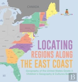Bertrand.pt - Locating Regions Along The East Coast | Geography Of The United States Grade 5 | Children'S Geography & Cultures Books