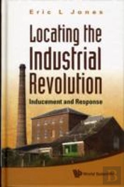 Locating The Industrial Revolution: Inducement And Response