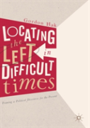 Locating The Left In Difficult Times