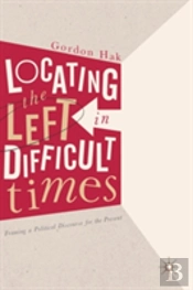 Locating The Left In Difficult Times