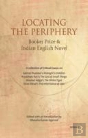 Locating The Periphery: Booker Prize & Indian English Novel