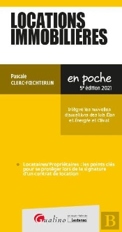 Locations Immobilieres ; Locataires Et Propriétaires (Édition 2021)