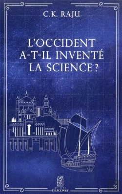 Bertrand.pt - L'Occident A-T-Il Inventé La Science ?
