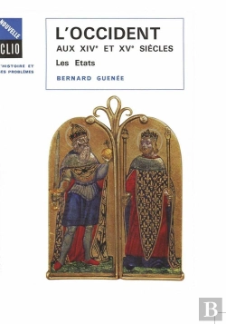Bertrand.pt - L'Occident Aux Xive Et Xve Siècles. Les États