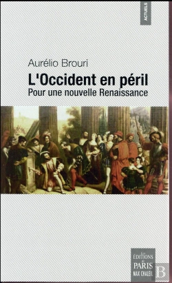 Bertrand.pt - L'Occident En Péril ; Pour Une Nouvelle Renaissance