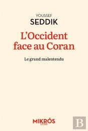 L'Occident Face Au Coran - Le Grand Malentendu